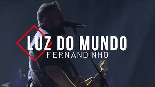 Watch Fernandinho Luz Do Mundo video