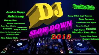 dj slow down mix 2019