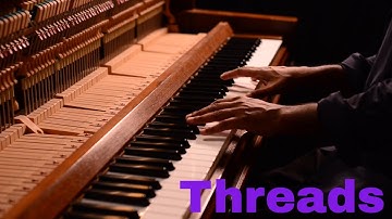 Threads - Arelius PIano Solo - Free Sheet Music Below