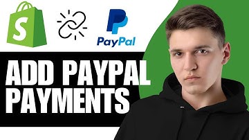 Integrating Paypal With Your Shopify Store - 2024