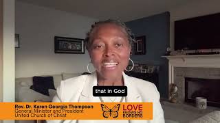 Love Knows No Borders - Rev. Dr. Karen Georgia Thompson - March, 2026