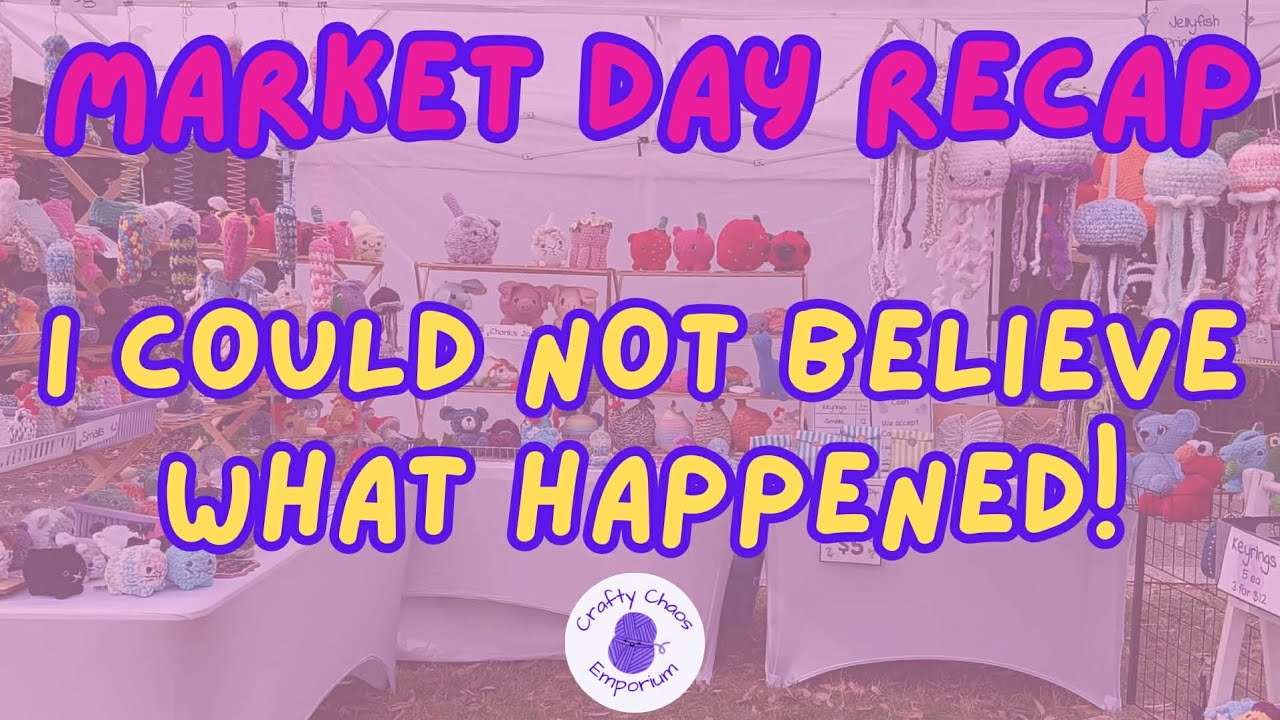 Market Day Prep & Recap | I Did NOT See That Coming!