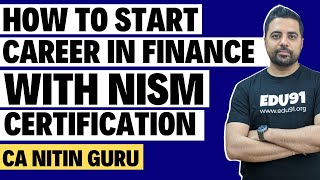 How To Start Your Career In Finance With NISM Certification? | CA Nitin Guru