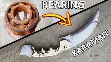 Turn Rusty BEARING into a  KARAMBIT Knife