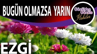 Gönülden Gönüle Bir Sevda Akar Bugün Olmazsa Yarın  Bir Gün Mutlaka | Çok Güzel İlahi Resimi