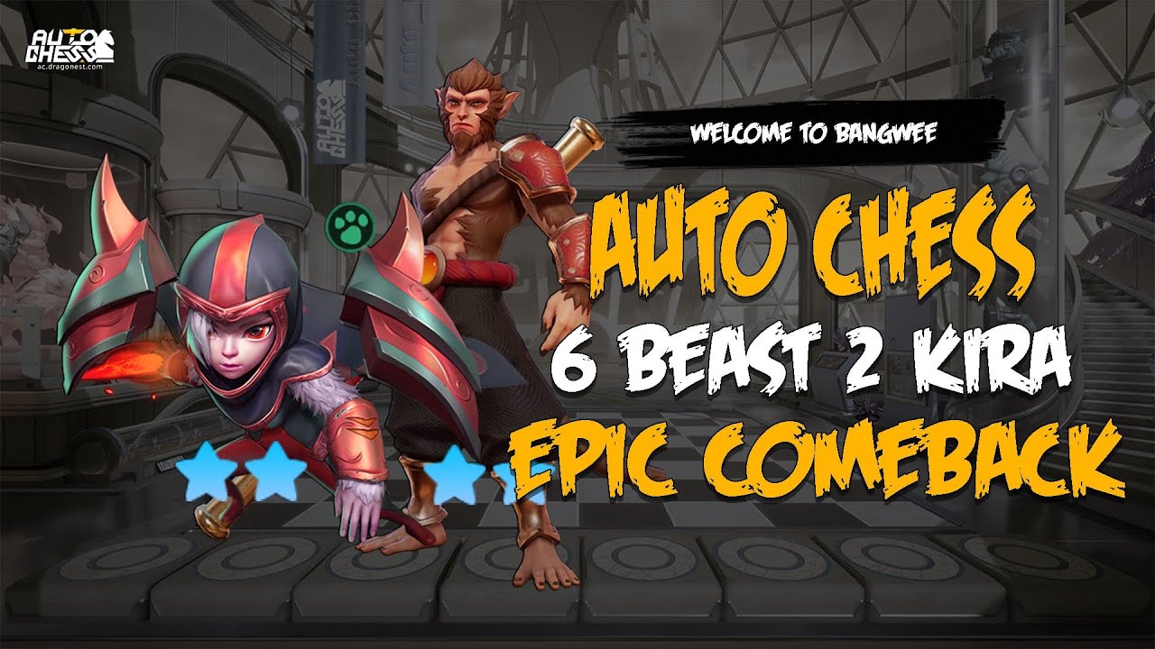 Auto Chess - 6 Beast 2 Kira - Epic Comeback Season 17