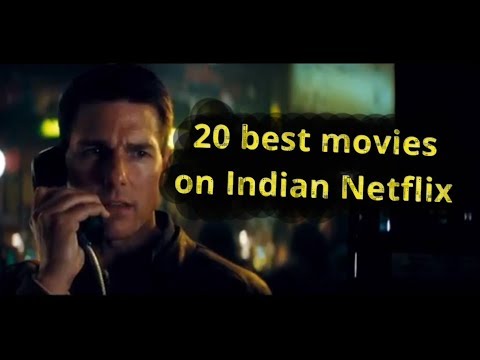 the-20-best-movies-on-indian-netflix