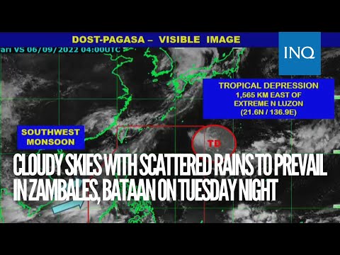 Cloudy skies with scattered rains to prevail in Zambales, Bataan on Tuesday night