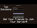 Minecraft - Friends Can't Join Server (Solution)