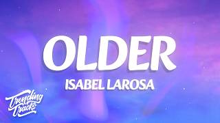 Isabel LaRosa - older (Lyrics)