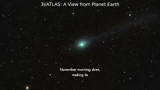 3I/ATLAS: A View from Planet Earth | NASA APOD 2025-11-21