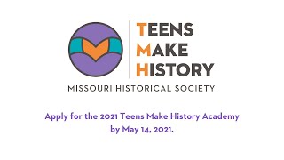 Teens Make History Academy 2021