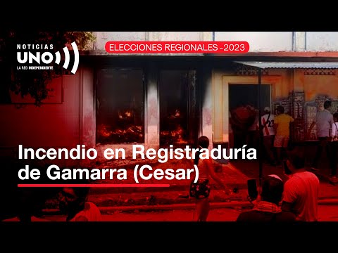 Incendian sede de Registraduría de Gamarra (Cesar). Murió una funcionaria, dos heridos