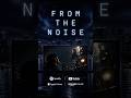 From The Noise | Cinematic Synth-Pop Short