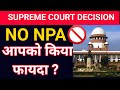 Supreme court decision on NPA|moratorium news today