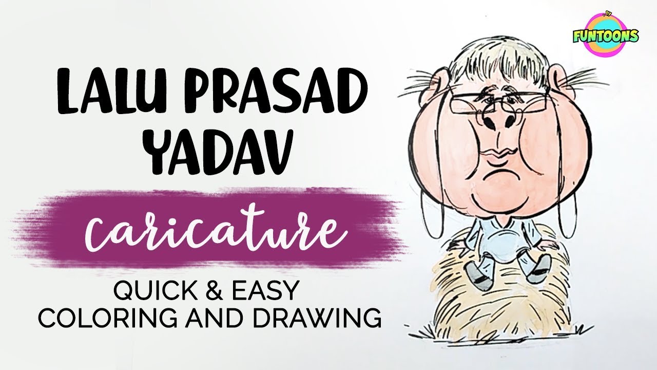 How To Draw Lalu Prasad Yadav Caricature In Easy Steps | FunToons - YouTube