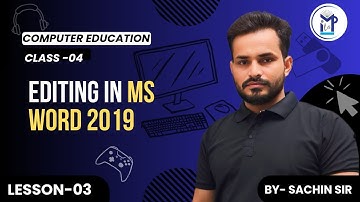 Editing in MS Word 2019 | Chapter 3 | Class - 4 | By - Sachin Sir | Milap Publication |