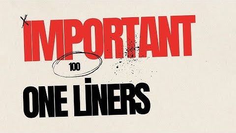 Important 100 One liners 