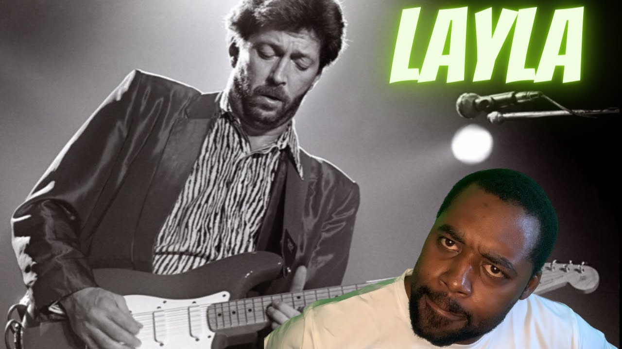 FIRST TIME HEARING Eric Clapton Layla REACTION YouTube