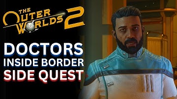 Doctors Inside Borders - Side Quest | The Outer Worlds 2