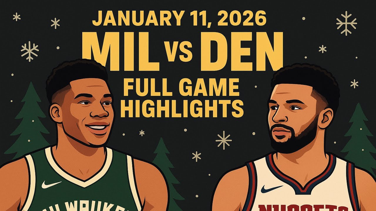 Milwaukee Bucks vs Denver Nuggets | Full Game Highlights | 11 January 2026
