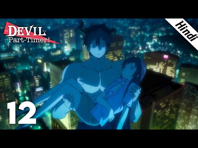 Devil Is a Part Timer Season 2 Episode 12 Hindi