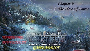Mystery Case Files The Last Resort Collector’s Edition Hardcore : Chapter 5 The Place Of Power