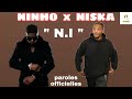 NISKA x NINHO - N.I (paroles officielles)