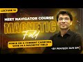 Magnetic Field | Lec-10 | Force on a Current Carrying Conductor in a MF | NEET NAVIGATOR COURSE