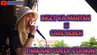 INGET KA MANTAN x CARE BEBEK | THAILAND COVER VERSION