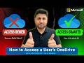 How To Access User's OneDrive as Microsoft 365 Admin