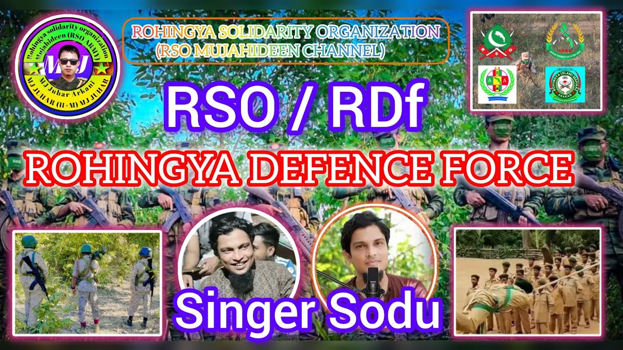 RSO/RDF_ ROHINGYA DEFENCE FORCE/Mujahideen Tarana / Singer Kawal Sodu 