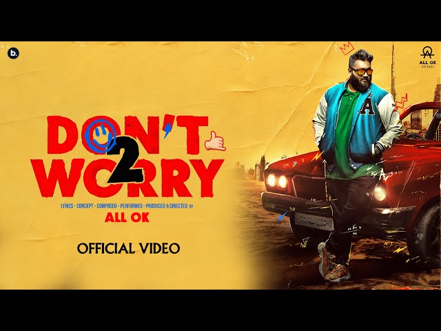 ALL OK | Dont worry 2 | New kannada Rap song #allok #kannada #dontworry2 class=