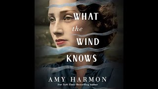 What the Wind Knows (audiolibro) de Amy Harmon