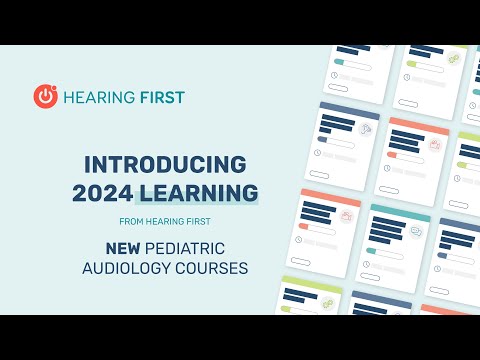 Hearing First Unveils 2024 Course Catalog with New Pediatric Audiology Offerings