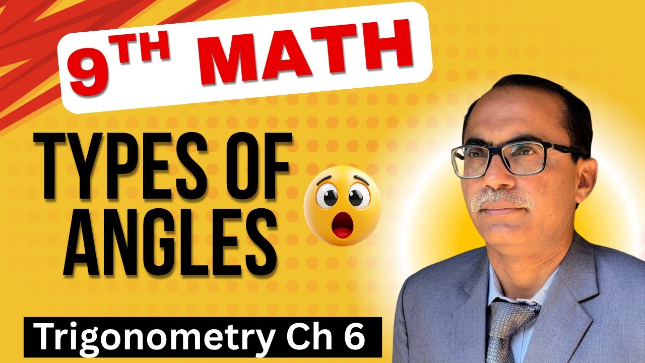 Angle And Its Types 9Th Class Math Chapter 6 Trigonometry