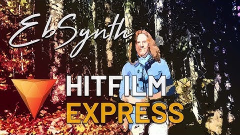 EbSynth tutorial for HitFilm Express - Paint your videos!