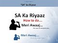 Sa ka riyaaz  how to do  explained by meri awaaj