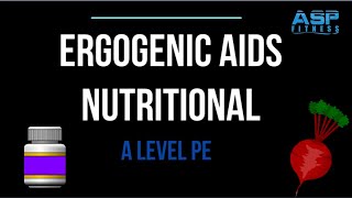 Ergogenic aids - Nutritional - A Level PE