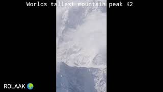World's tallest peak K2 Pakistan || By Air