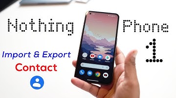 Nothing Phone 1 Contact Number Import & Export | Nothing Phone 1 me Contact Number Copy Kaise Kare