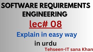 Lecture 08 | Software Requirement Engineering| SRE| @tehseenit-sanakhan2596