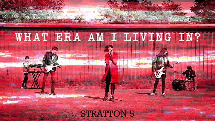 Stratton 5 - What Era Am I Living In? (Official Mu...