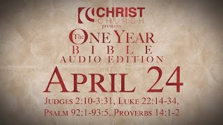 April 24 - One Year Bible Audio Edition