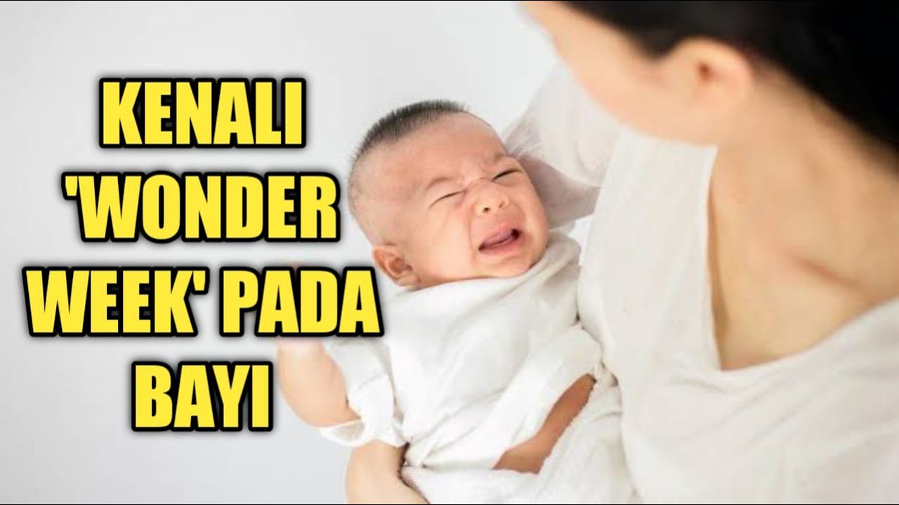 Waspadai 'Wonder Week' pada Bayi