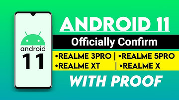 Realme Android 11 Officially Confirm | Realme 3pro/5pro/XT/X | Realme Android 11 update