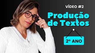 Como Trabalhar com Produção de Textos no 2º Ano | Vídeo #2 Como Trabalhar com Produção de Textos no 2º Ano | Vídeo #2