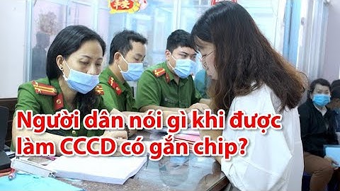 TP.HCM: Người dân nói gì khi được làm CCCD có gắn chip? - PLO