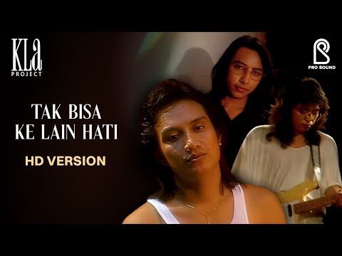 Watch KLa Project - Tak Bisa Ke Lain Hati | Official HD Upscaled 2025 on YouTube Watch KLa Project - Tak Bisa Ke Lain Hati | Official HD Upscaled 2025 on YouTube
