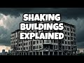 Why Do Buildings Shake During an Earthquake